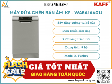 Máy rửa chén bán âm độc lập Kaff KF - W45A1A401J - Made in Turkey